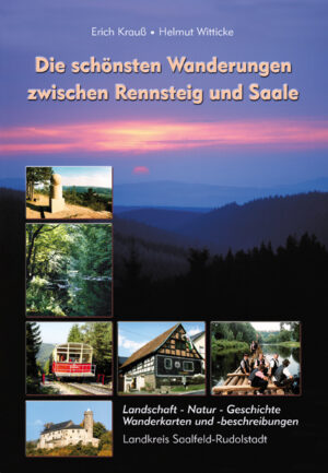 Wanderungen zwischen Rennsteig und Saale